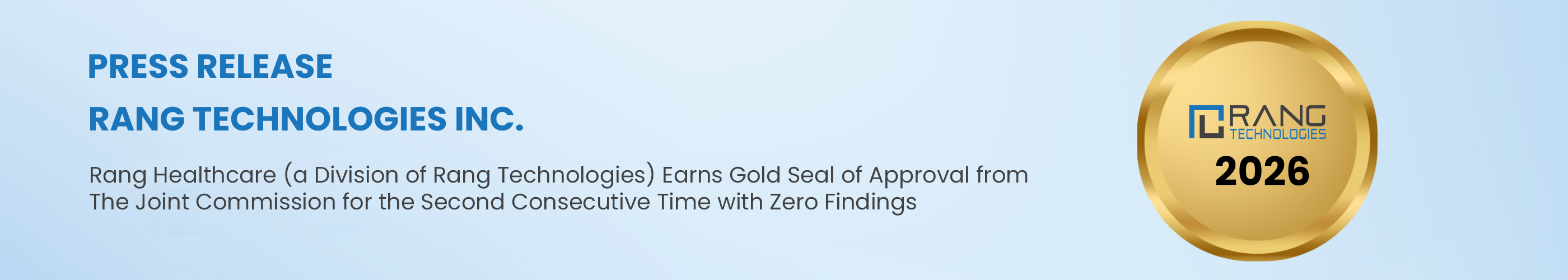 Rang Healthcare (a Division of Rang Technologies) Earns Gold Seal of Approval from The Joint Commission for the Second Consecutive Time with Zero Findings